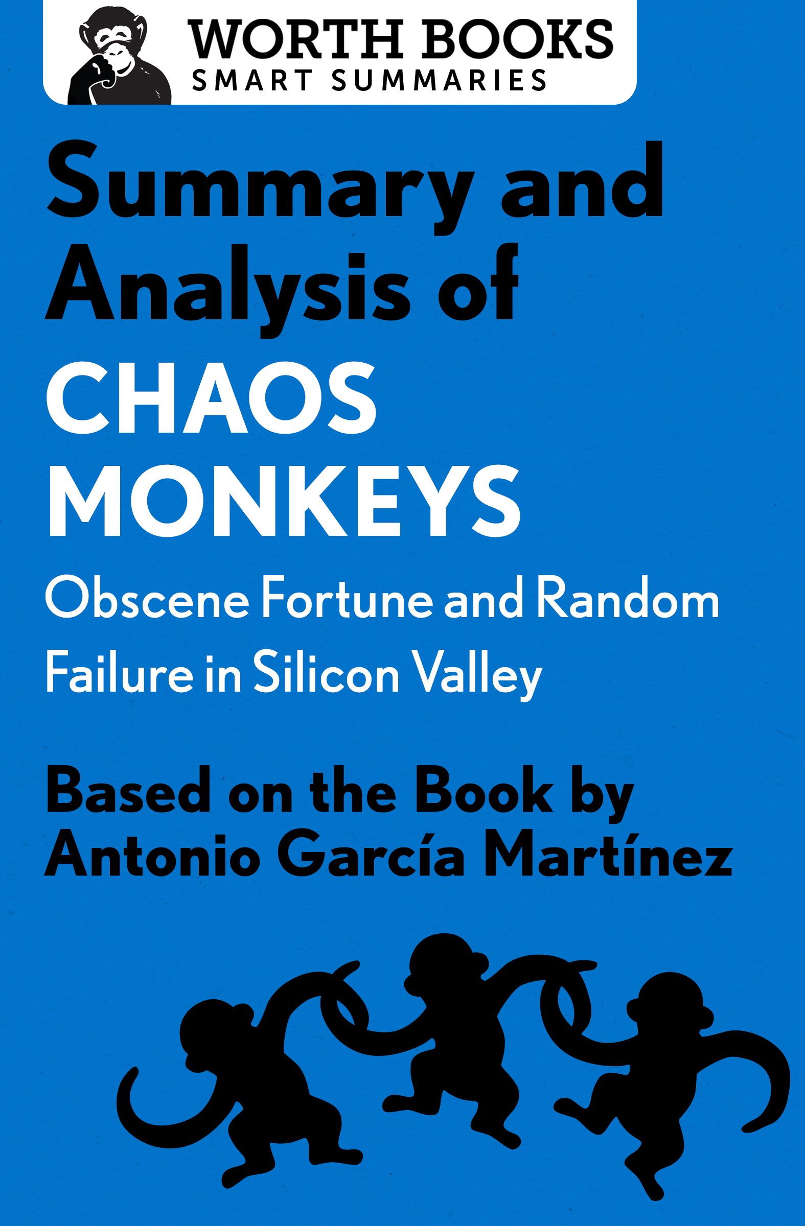 Summary and Analysis of Chaos Monkeys Obscene Fortune and Random Failure in - photo 1