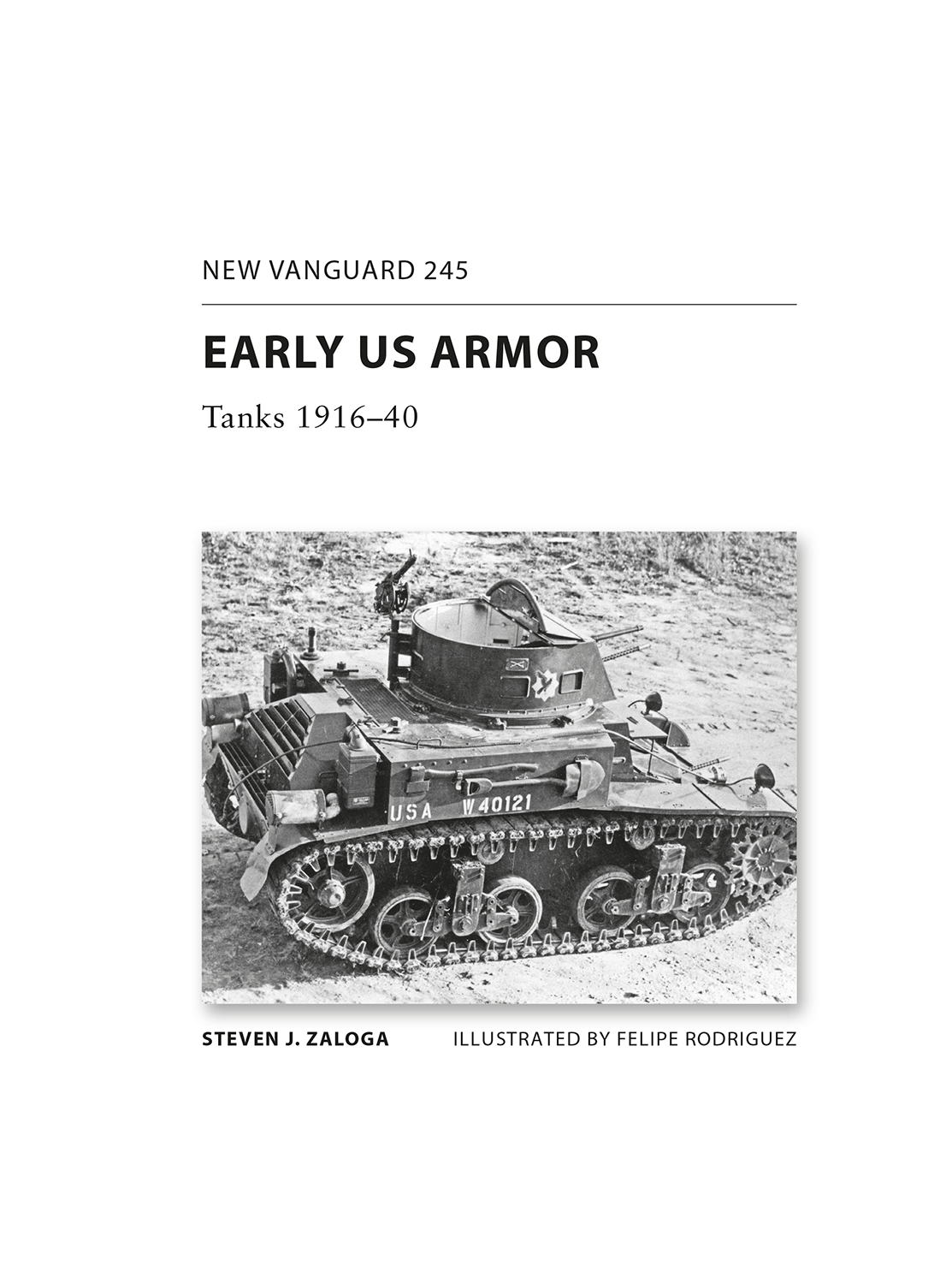 EARLY US ARMOR TANKS 191640 American Tank Origins Prior to World War II the US - photo 2