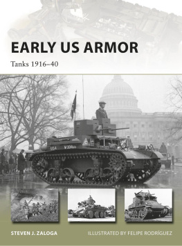 Steven J. Zaloga Early US Armor: Tanks 1916–40