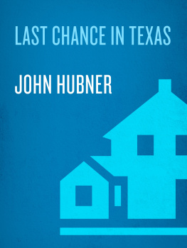 John Hubner - Last Chance in Texas: The Redemption of Criminal Youth