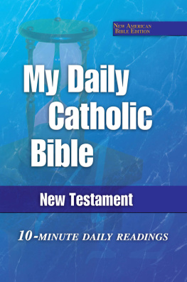 Edited by Dr. Paul Thigpen - My Daily Catholic Bible: New Testament, NABRE
