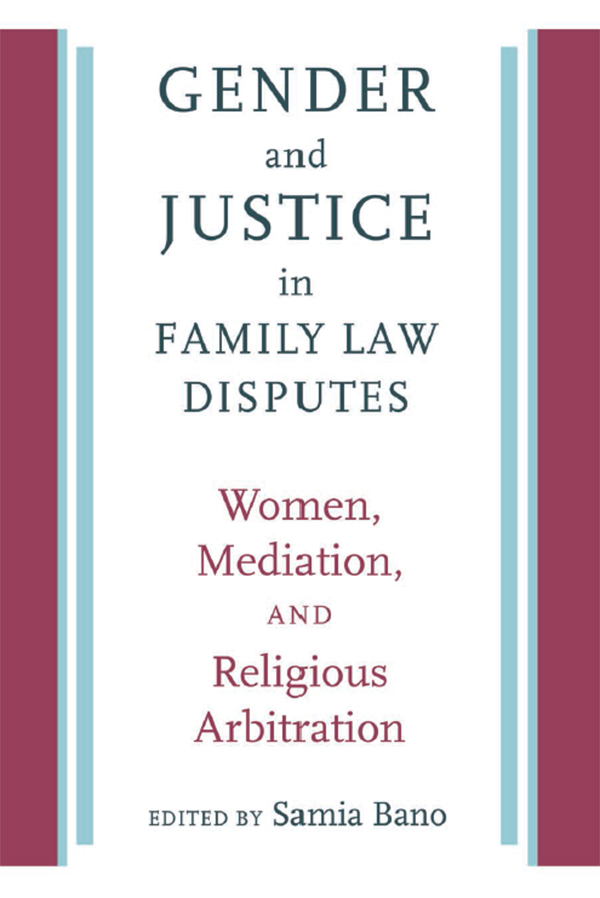 Gender and Justice in Family Law Disputes Women Mediation and Religious Arbitration - image 1