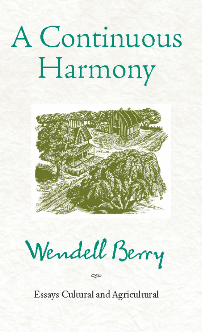 Table of Contents Books by Wendell Berry FICTION The Discovery of - photo 1