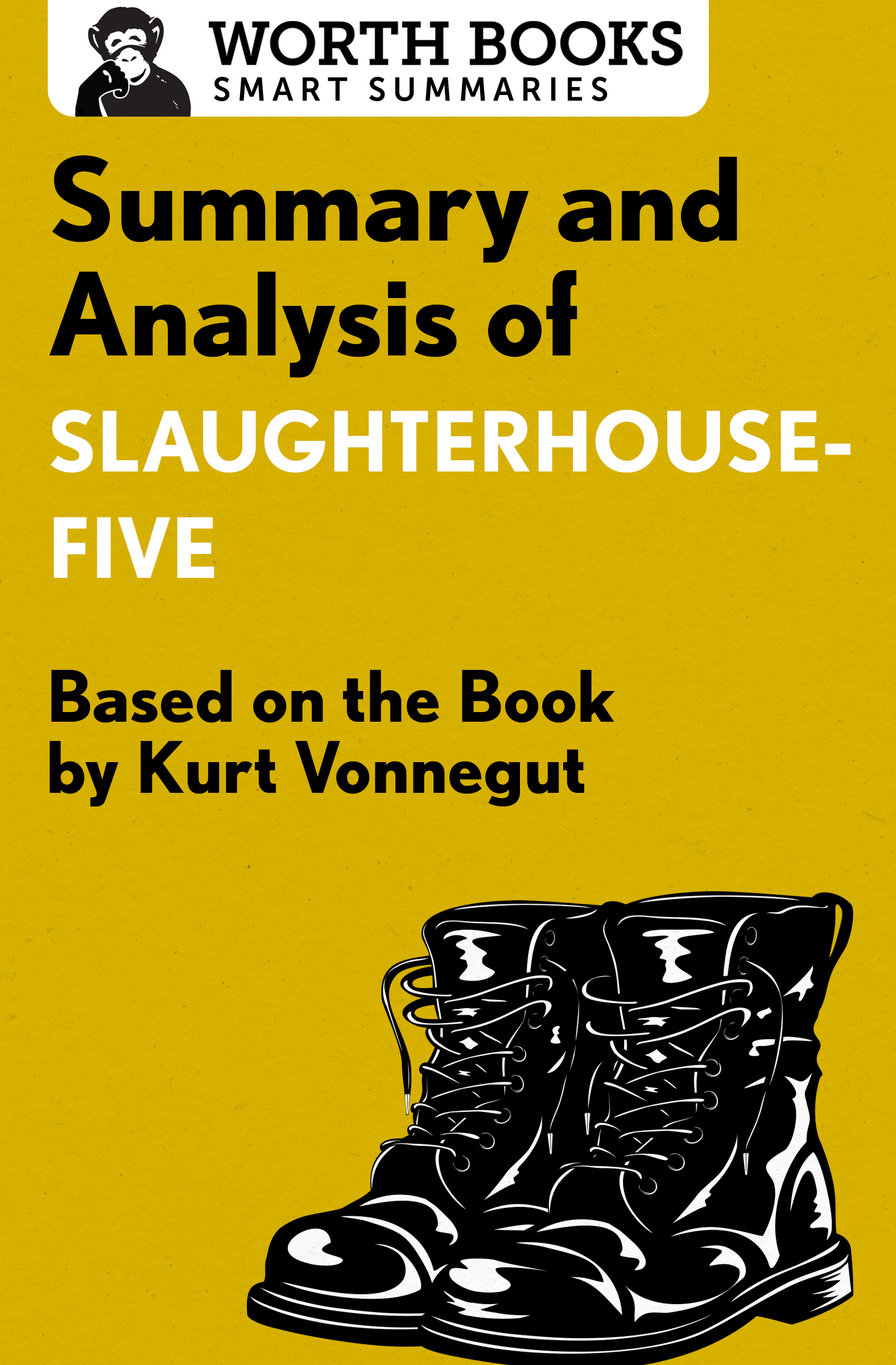 Summary and Analysis of Slaughterhouse-Five Based on the Book by Kurt - photo 1