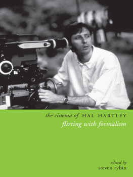 Steven Rybin - The Cinema of Hal Hartley: Flirting With Formalism