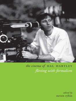 Steven Rybin The Cinema of Hal Hartley: Flirting With Formalism