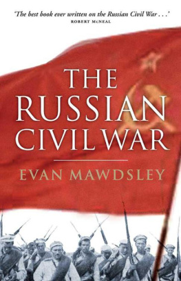 Evan Mawdsley - The Russian Civil War