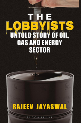 Rajeev Jayaswal - The Lobbyists: Untold Story of Oil Gas and Energy Sector