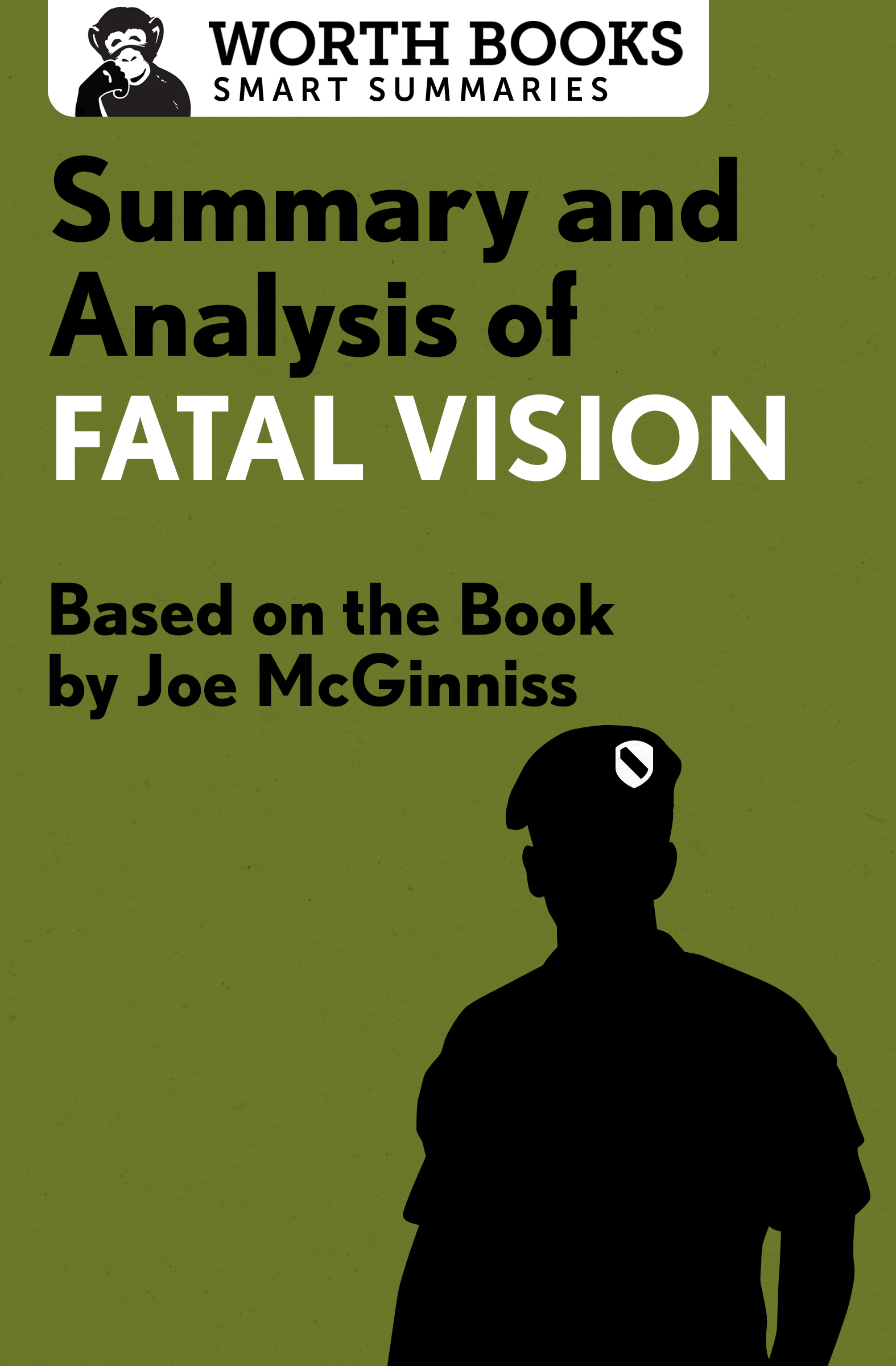 Summary and Analysis of Fatal Vision Based on the Book by Joe McGinniss - photo 1