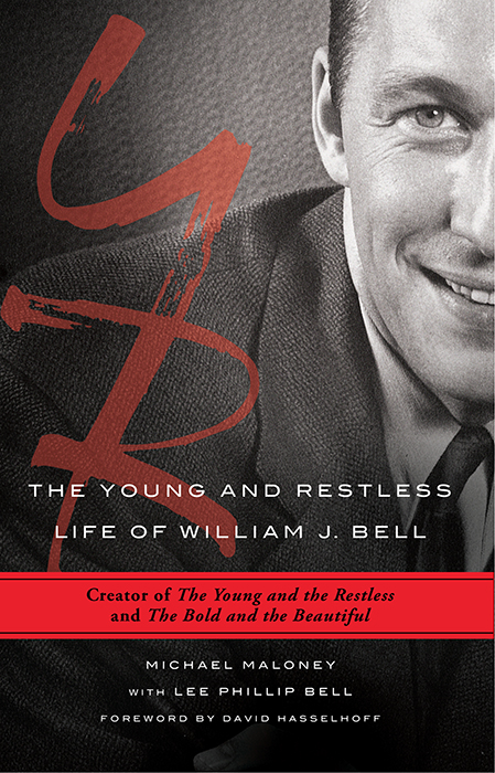 Praise for The Young and Restless Life of William J Bell A beautiful - photo 1