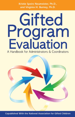 Kristie Speirs Neumeister - Gifted Program Evaluation: A Handbook for Administrators and Coordinators