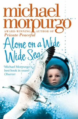 Michael Morpurgo Alone on a Wide Wide Sea