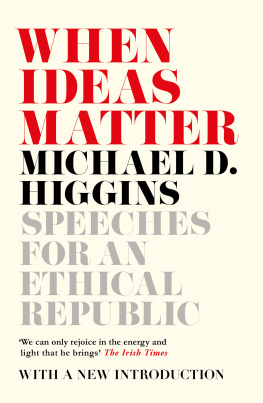 Michael D. Higgins When Ideas Matter