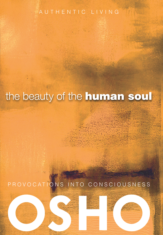 The Beauty of the Human Soul ISBN 978-0-88050-196-5 Copyright 1985 - photo 1