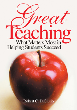 Robert C. DiGiulio - Great Teaching: What Matters Most in Helping Students Succeed