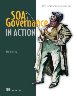 Jos Dirksen SOA Governance in Action: REST and WS-* Architectures