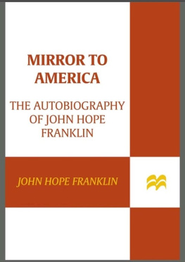 John Hope Franklin - Mirror to America: The Autobiography of John Hope Franklin