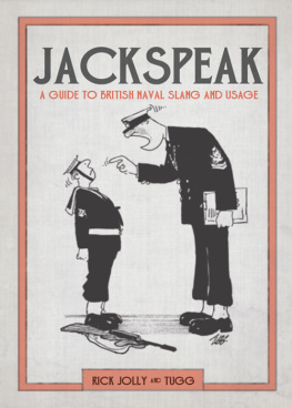 Rick Jolly - Jackspeak: A Guide to British Naval Slang & Usage