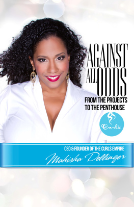 Mahisha Dellinger - Against All Odds: From the Projects to the Penthouse