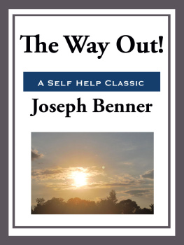 Joseph Benner - The Way Out!