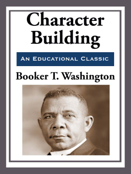 Booker T. Washington - Character Building