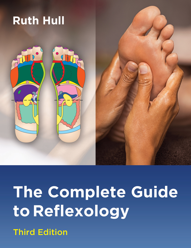 The Complete Guide to Reflexology Third Edition Ruth Hull Healing Arts Press - photo 1