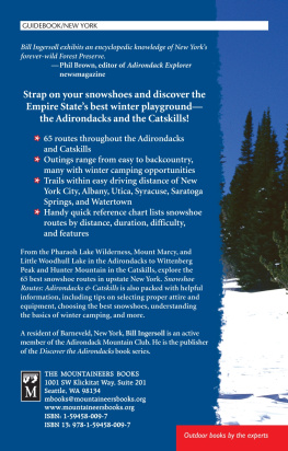 Bill Ingersoll Snowshoe Routes: Adirondacks & Catskills