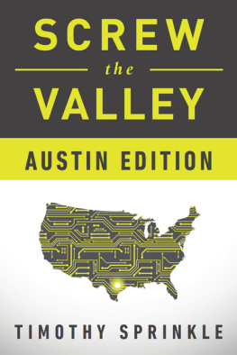 Timothy Sprinkle - Screw the Valley: Austin Edition