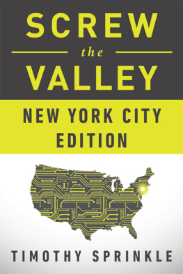 Timothy Sprinkle - Screw the Valley: New York City Edition