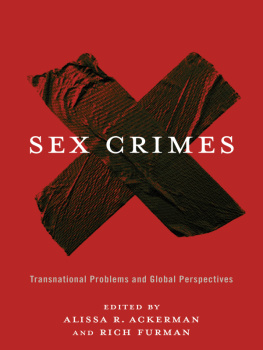 Alissa R. Ackerman - Sex Crimes: Transnational Problems and Global Perspectives