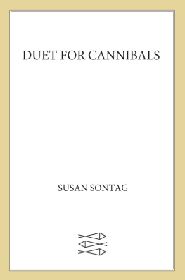 Susan Sontag - Duet for Cannibals: A Screenplay