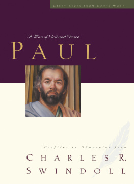 Charles R. Swindoll - Great Lives: Paul: A Man of Grace and Grit