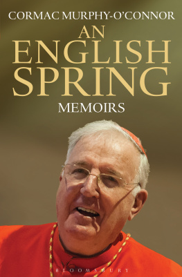 Cormac Murphy OConnor An English Spring: Memoirs