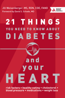 Jill Weisenberger 21 Things You Need to Know About Diabetes and Your Heart