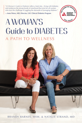 Brandy Barnes - A Womans Guide to Diabetes: A Path to Wellness