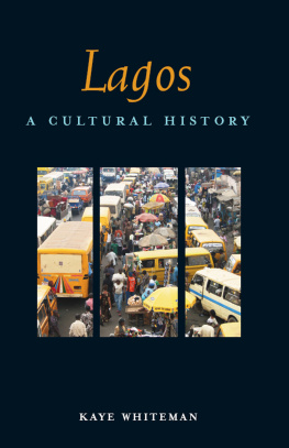 Kaye Whiteman Lagos: A Cultural History