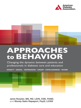 Janis Roszler - Approaches to Behavior: Changing the Dynamic Between Patients and Professionals in Diabetes Education