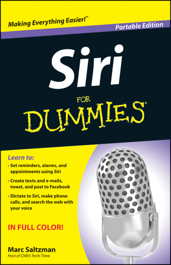 Siri For Dummies Portable Edition by Marc Saltzman Siri For Dummies - photo 1