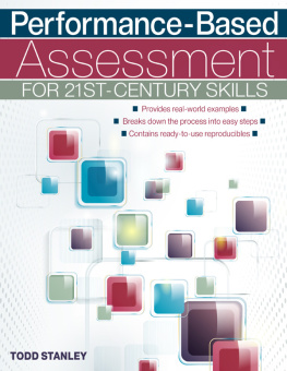 Todd Stanley - Performance-Based Assessment for 21st-Century Skills