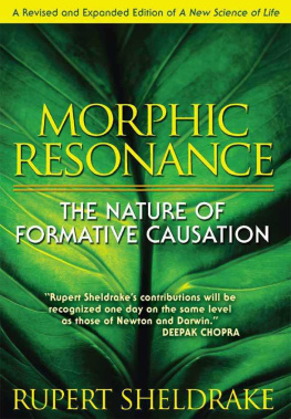 Rupert Sheldrake - Morphic Resonance: The Nature of Formative Causation