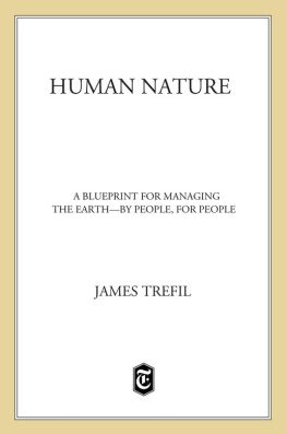 James Trefil Human Nature: A Blueprint for Managing the Earth—by People, for People