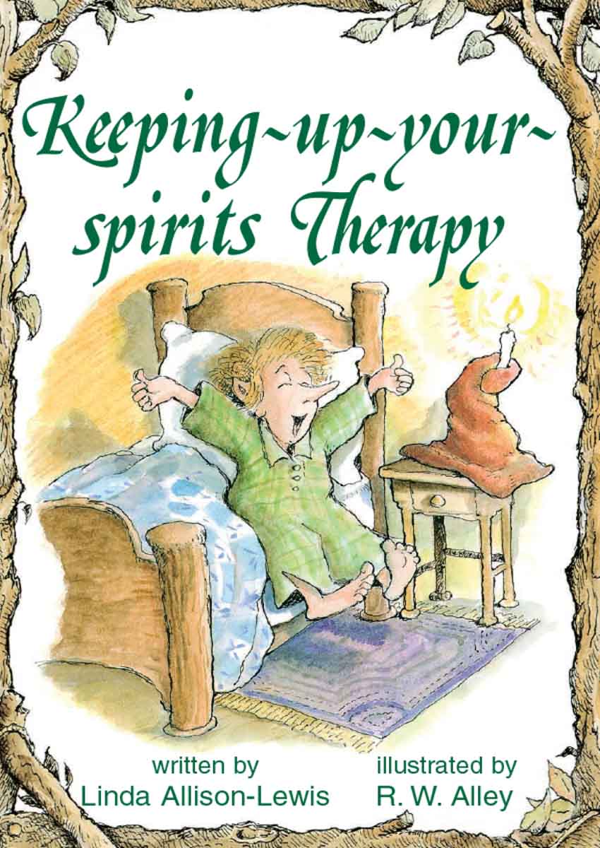 Keeping-up-your-spirits Therapy Linda Allison-Lewis Illustrated by R W - photo 1