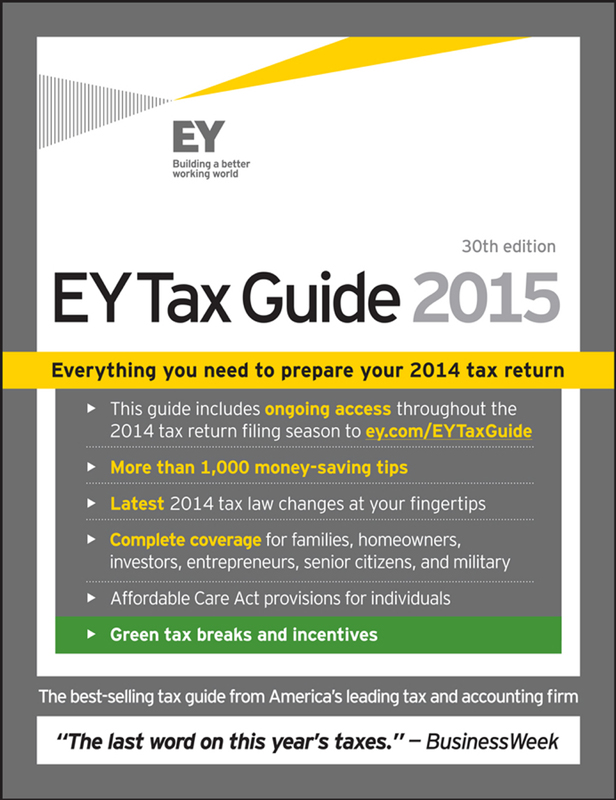 The EY Tax Guide Editorial Board 2015 Special thanks to Mark Weinberger - photo 1