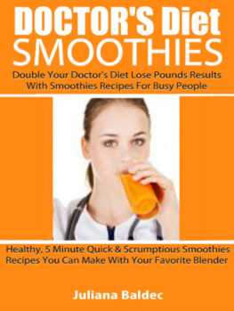 Juliana Baldec - Doctors Diet Smoothies: 2 in 1 Box Set