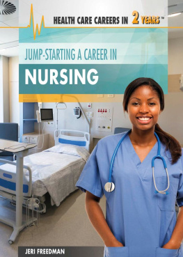 Jeri Freedman Jump-Starting a Career in Nursing
