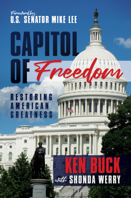 Ken Buck - Capitol of Freedom: Restoring American Greatness