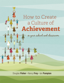 Douglas Fisher How to Create a Culture of Achievement in Your School and Classroom