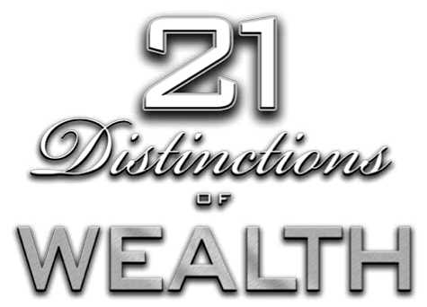 21 Distinctions of Wealth Attract the Abundance You Deserve - image 9