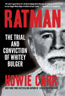 Howie Carr Ratman: The Trial and Conviction of Whitey Bulger