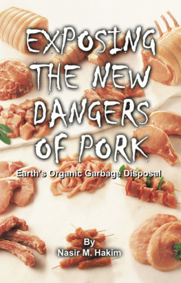 Nasir Hakim - Exposing the New Dangers of Pork: Earths Organic Garbage Disposal